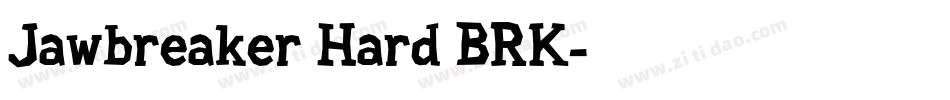 Jawbreaker Hard BRK字体转换